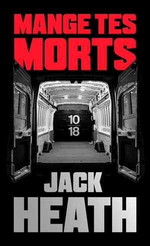 Mange tes morts - Jack Heath