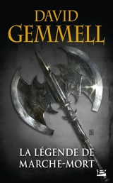 La légende de Marche-Mort - David Gemmell
