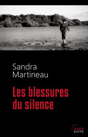 Les blessures du silence - Sandra Martineau