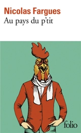 Au pays du p'tit - Nicolas Fargues