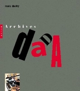 Archives Dada : chronique - Marc Dachy