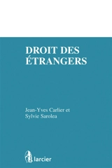 Droit des étrangers - Jean-Yves Carlier