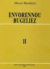 Envorennou Bugeliez. Vol. 2 - Meven Mordiern