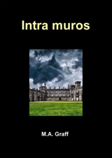 Intra muros - M.A. Graff