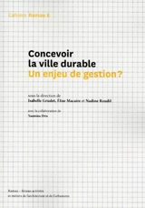 Concevoir la ville durable : un enjeu de gestion ?