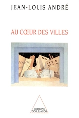 Au coeur des villes - Jean-Louis André