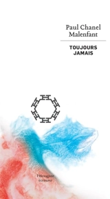 Toujours jamais - Paul Chanel Malenfant