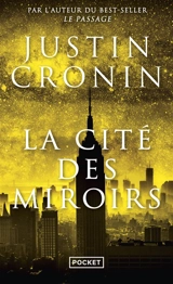 La cité des miroirs - Justin Cronin
