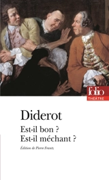 Est-il bon ? Est-il méchant ? - Denis Diderot