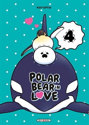 Polar bear in love. Vol. 4 - Koromo