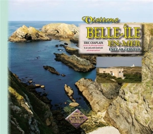 Visitons Belle-Île-en-Mer - Eric Chaplain
