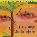 La danse de la pluie : poème wolof - Babacar Mbaye Ndaak