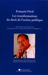 Les transformations du droit de l'action publique - François Féral