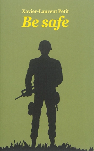 Be safe - Xavier-Laurent Petit