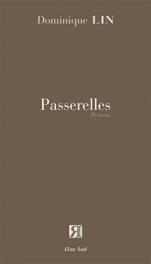 Passerelles - Dominique Lin
