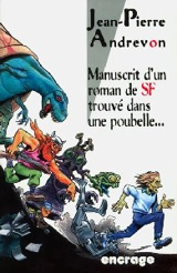Manuscrit d'un roman de SF trouvé dans une poubelle - Jean-Pierre Andrevon