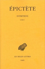 Entretiens. Livre I - Epictète