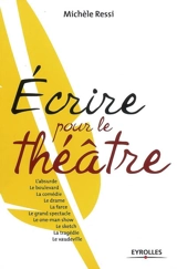 Ecrire pour le théâtre - Michèle Ressi