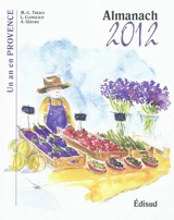 Almanach 2012 : un an en Provence - Marie-Christine Trébot