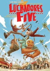 Luchadores five. Vol. 1. La cité des hommes brisés - Jerry Frissen