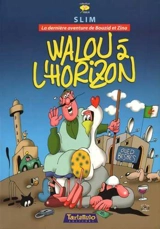 Walou à l'horizon : la dernière aventure de Bouzid et Zina - Slim