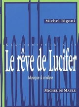 Le rêve de Lucifer de Karlheinz Stockhausen : Klavierstück XIII : musique et analyse - Michel Rigoni