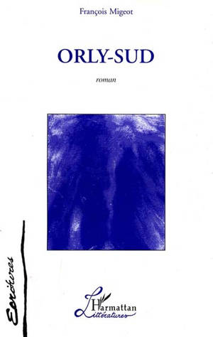 Orly-Sud - François Migeot