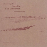 La moitié d'un citron vert - Nii Ayikwei Parkes