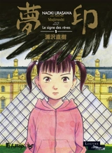 Mujirushi : le signe des rêves. Vol. 1 - Naoki Urasawa