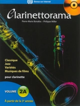 Clarinettorama : classique, jazz, variétés, musiques de films pour clarinette. Vol. 2A. A partir de la 3e année - Pierre-Marie Bonafos