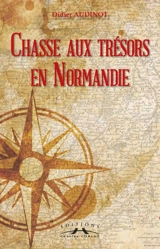 Chasses aux trésors en Normandie - Didier Audinot