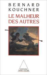 Le Malheur des autres - Bernard Kouchner