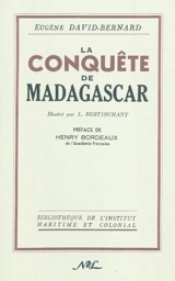 La conquête de Madagascar - Eugène David-Bernard