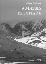 Au-dessus de la plaine : Mont-Dauphin, Villeneuve-lès-Avignon, Bruxelles 2006 - Claire Gatineau