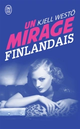 Un mirage finlandais - Kjell Westö