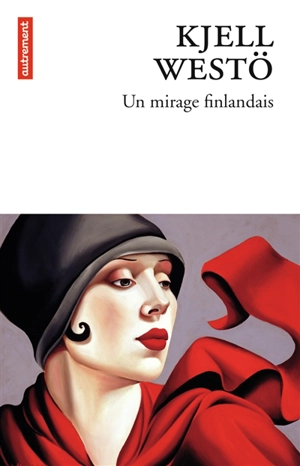 Un mirage finlandais - Kjell Westö
