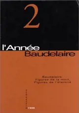 Année Baudelaire (L'), n° 2. Baudelaire : figures de la mort, figures de l'éternité