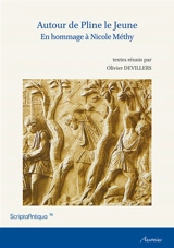 Autour de Pline le Jeune : en hommage à Nicole Méthy
