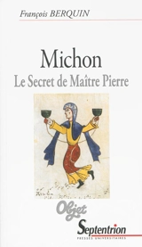 Michon : le secret de maître Pierre - François Berquin