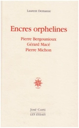 Encres orphelines - Laurent Demanze