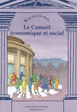 Le Conseil économique et social : explique-moi... - Agnès de La Morinerie