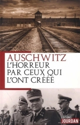 Auschwitz, l'horreur par ceux qui l'ont créée - Rudolf Höss