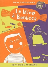 La mine à bonbecs - Irène Cohen-Janca