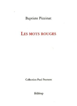 Les mots rouges - Baptiste Pizzinat