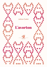 L'avorton - Adrien Cadot