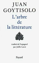 L'Arbre de la littérature - Juan Goytisolo