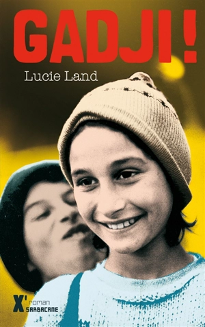 Gadji ! - Lucie Land