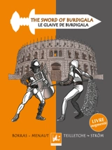 The sword of Burdigala. Le glaive de Burdigala - Marie-Hélène Menaut
