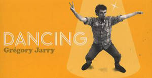 Dancing - Grégory Jarry