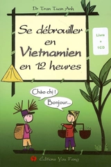Se débrouiller en vietnamien en 12 heures - Tuan Anh Tran